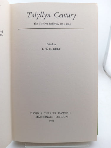 Talyllyn Century: The Talyllyn Railway 1865-1965 by L. T. C. Rolt