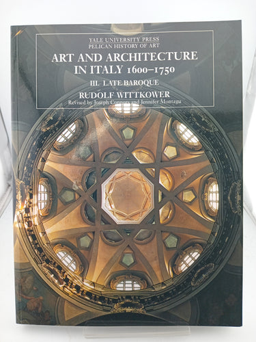 Art and Architecture in Italy, 1600-1750, Vols. 1-3 (paperback set) by Rudolf Wittkower - Book Express - Used Print Books