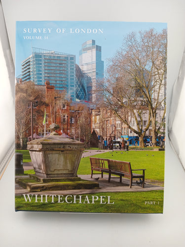 Survey of London: Whitechapel: Volumes 54 and 55 by Peter Guillery - Book Express - Used Print Books