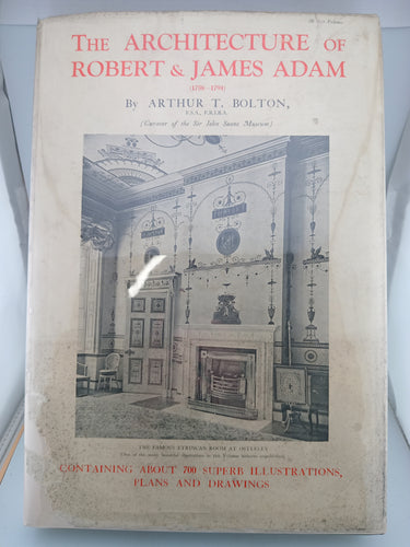 The Architecture of Robert & James Adam (1785-1794) by Arthur T. Bolton - Book Express - Used Print Books