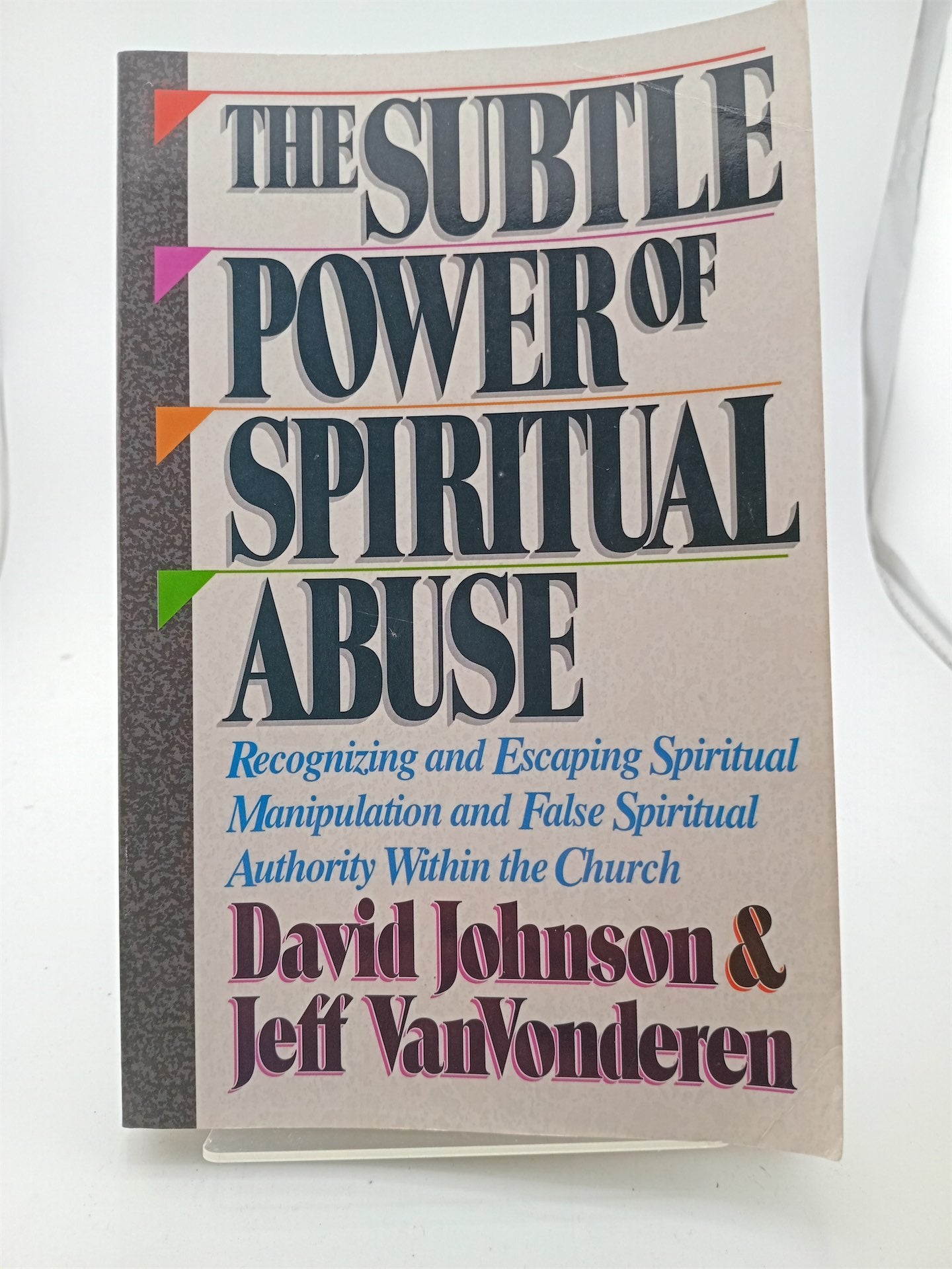 The Subtle Power of Spiritual Abuse by David Johnson – Book Express