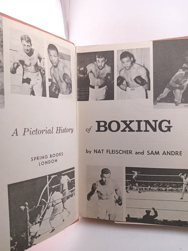 A Pictorial History of Boxing by N. Fleischer,S. Andre