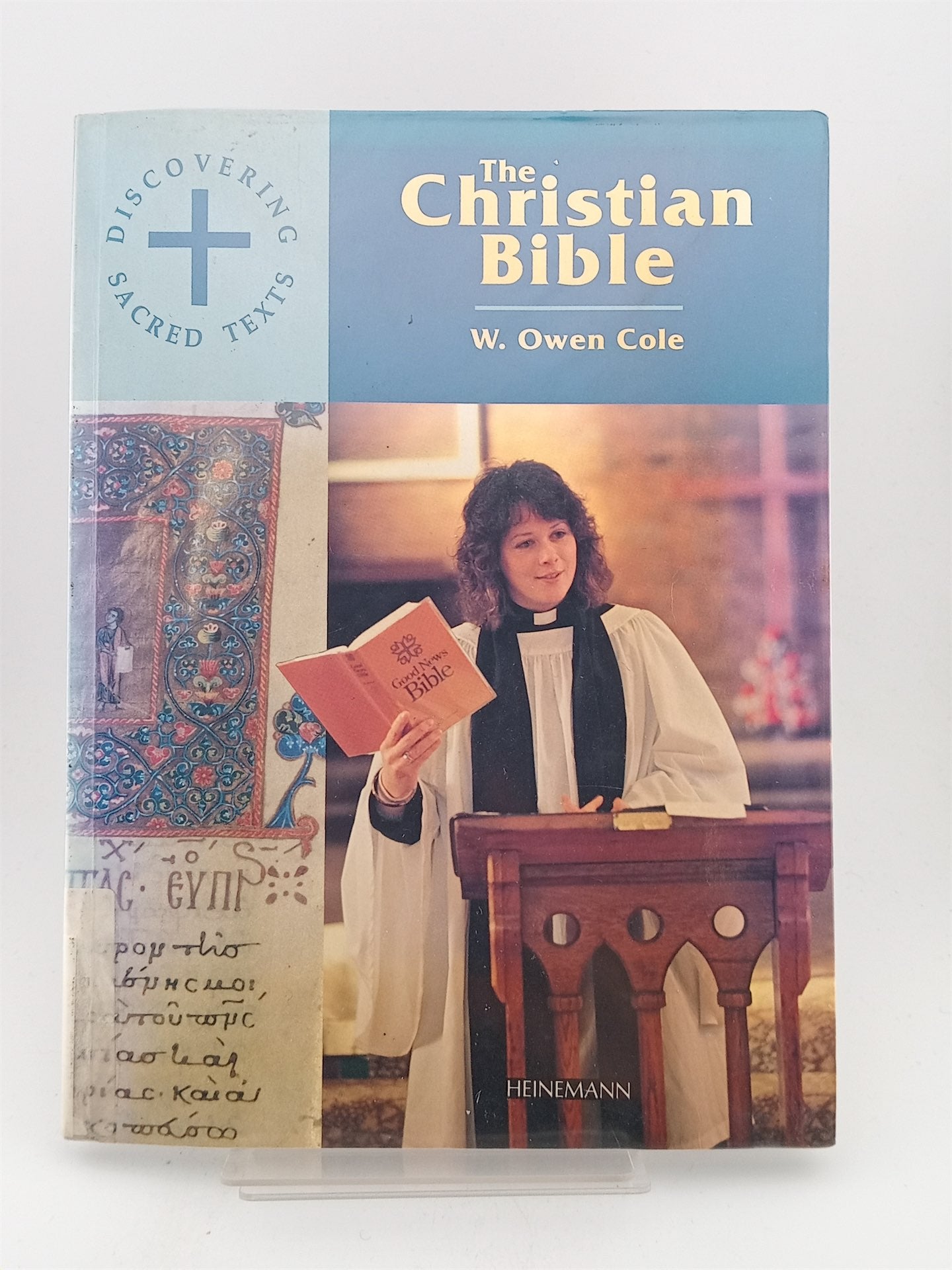 Discovering Sacred Texts The Christian Bible by W. Owen Cole