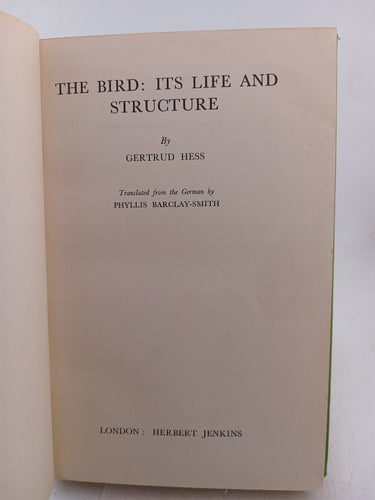 The Bird: Its Life and Structure by Gertrud Hess