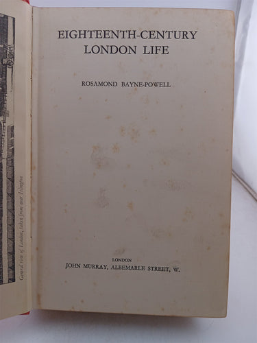 Eighteenth-Century London Life by Rosamond Bayne-Powell