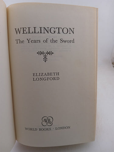 Wellington: The Years of the Sword (World Books) by Elizabeth Longford