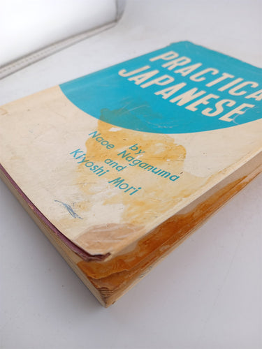 Practical Japanese by Naoe Naganuma,Kiyoshi Mori