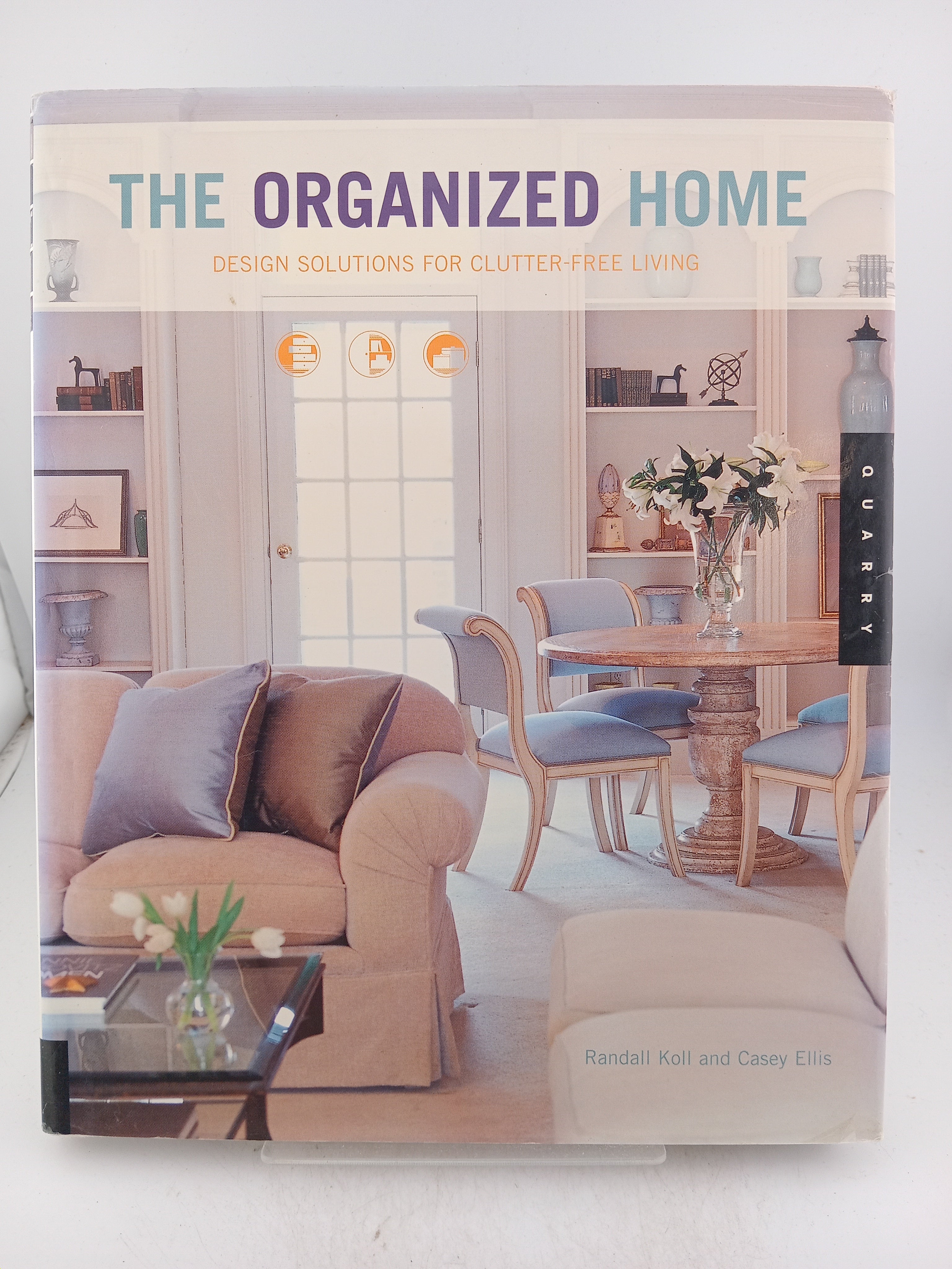 The Organized Home: Design Solutions for Clutter-Free Living by Casey ...