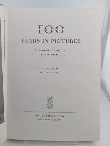 100 Years in Pictures: A Panorama of History in the Making by D. C. Somervell - Book Express - Used Print Books
