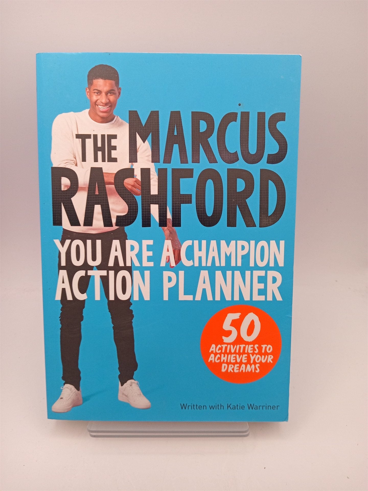 Marcus Rashford Activity The Marcus Rashford You Are a Champion Action Planner: 50 Activities t ...