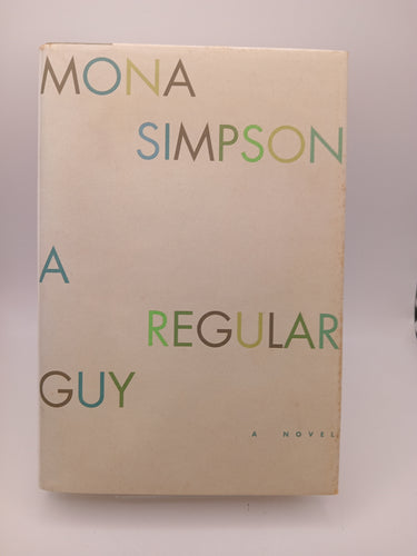 A Regular Guy by Mona Simpson
