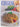Tasty Cheese Recipes (Getting Creative) by Robyn Martin (Editor)