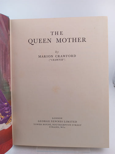The Queen Mother by Marion Crawford