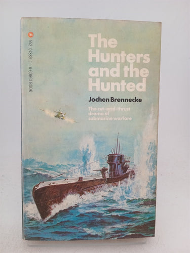 The Hunters And The Hunted by Jochen Brennecke