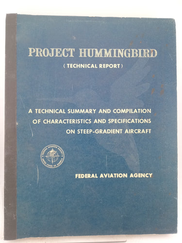 Projet Hummingbird: a technical summary and compilation of characteristics and specifications on steep-gradient aircraft by Aircraft Branch Air Commerce Division Office of Plans