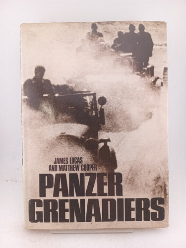 Panzer Grenadiers (Book Club Associates) by James Sidney Lucas,Matthew Cooper