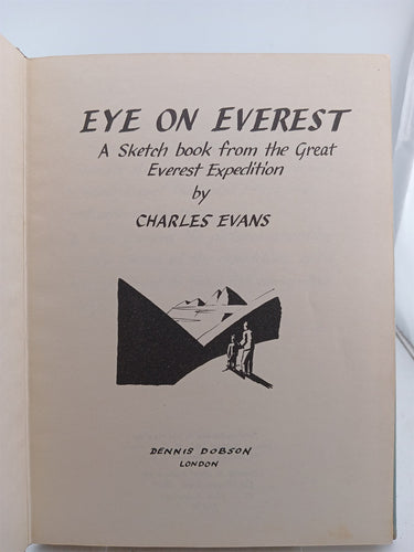 Eye on Everest: A Sketch Book from the Great Everest Expedition by Charles Evans