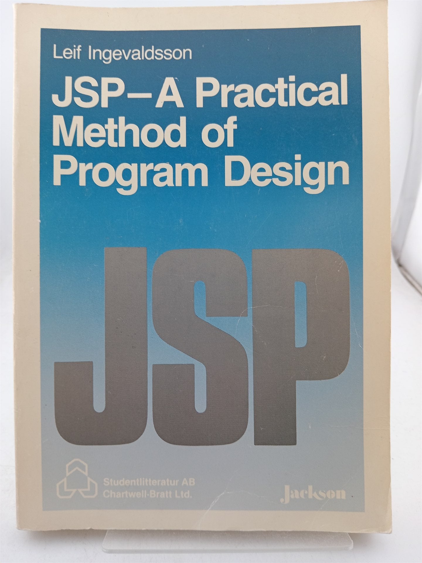 Jackson Structured Programing JSP (Jackson Structured Programming): A Practical Method of Program De ...