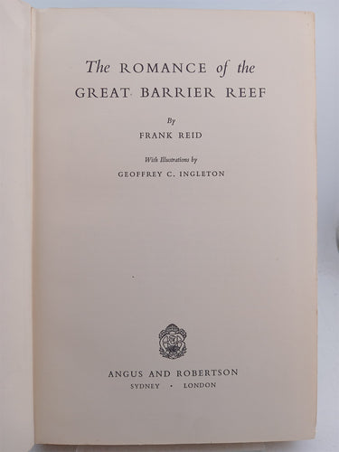 The Romance of the Great Barrier Reef by Frank Reid