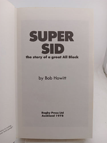Super Sid: The Story of a Great All Black by Bob Howitt