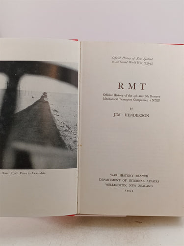 R.M.T. Official History of the 4th and 6th Reserve Mechanical Transport Companies 2 NZEF by Jim Henderson