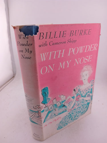 With Powder on My Nose by Billie Burke,Cameron Shipp