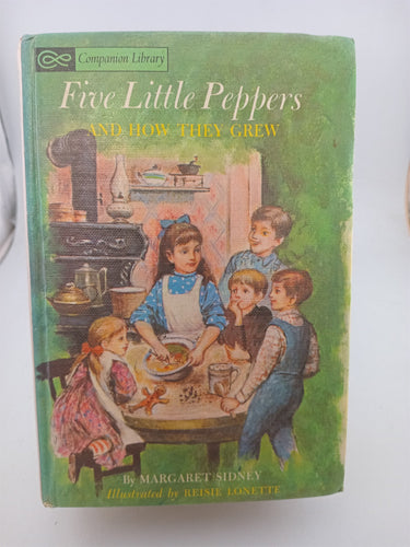 Companion Library: Alice in Wonderland & Through the Looking Glass by Lewis Carroll/ Five Little Peppers and How They Grew by Margret Sidney