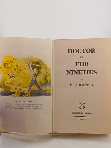 Doctor in the Nineties by D. G. Halsted