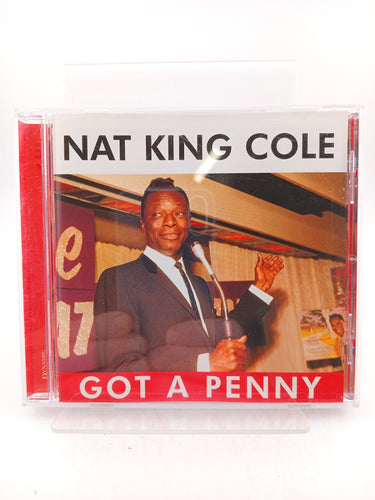 Got A Penny [CD] by Nat King Cole