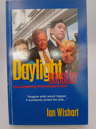 Daylight Robbery by Ian Wishart - Book Express - Used Print Books
