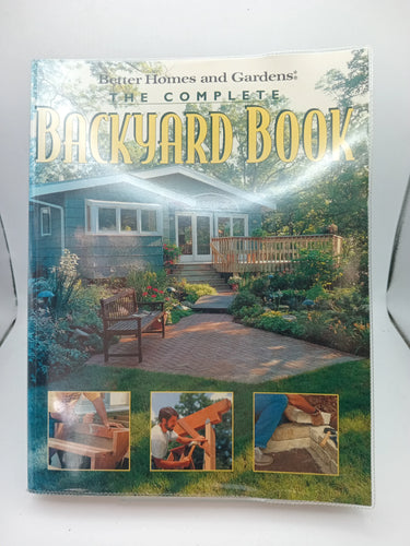Complete Backyard Book by Better Homes and Gardens - Book Express - Used Print Books