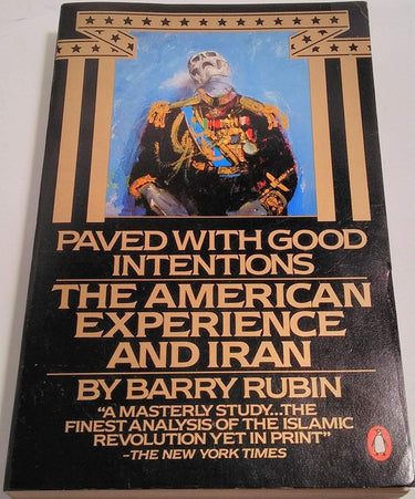 Paved with Good Intentions: The American Experience in Iran cover image