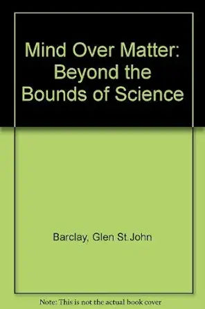 Mind Over Matter: Beyond the Bounds of Nature cover image