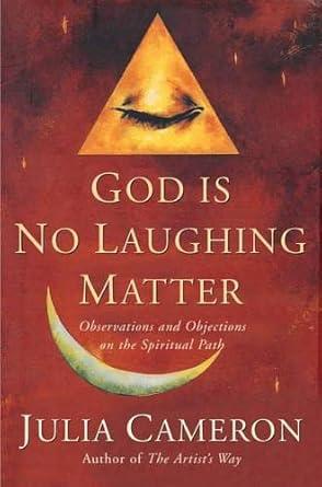 God Is No Laughing Matter: Observations and Objections On the Spiritual Path cover image