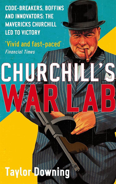 Churchill's War Lab: Code Breakers, Boffins and Innovators cover image