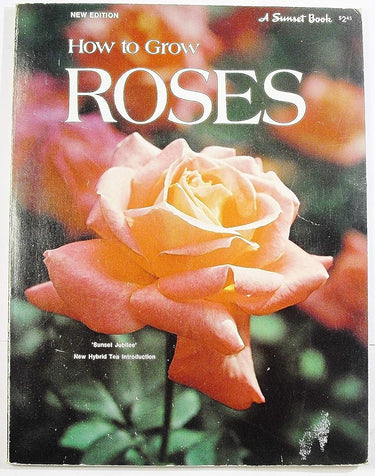 Sunset Books How to Grow Roses cover image