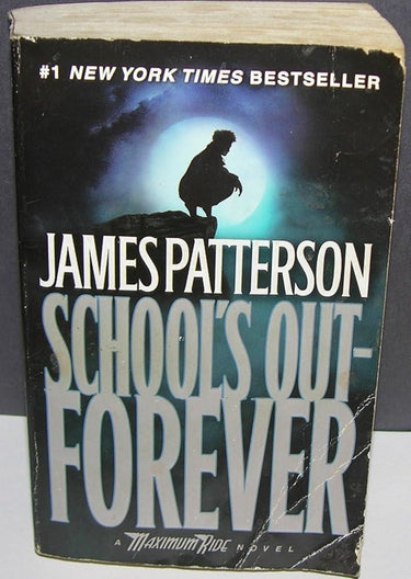 School's Out - Forever: A Maximum Ride Novel (Book 2) cover image