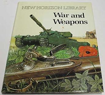 War and weapons (New horizon library) cover image