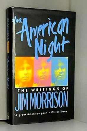 The American Night : the Writings of Jim Morrison cover image