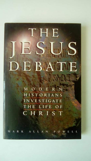 The Jesus Debate: Modern Historians Investigate the Life of Christ cover image