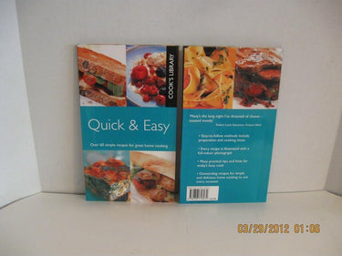 Quick & Easy...Over 60 simple recipes for great home cooking (Cook's Library) Reprinted 2009 cover image