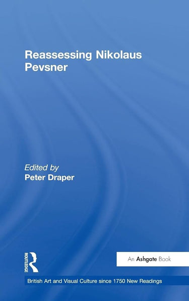 Reassessing Nikolaus Pevsner (British Art and Visual Culture since 1750 New Readings) cover image