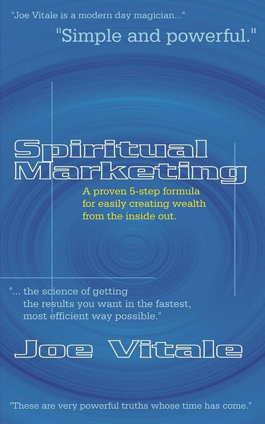Spiritual Marketing: A Proven 5-Step Formula for Easily Creating Wealth from the Inside Out cover image