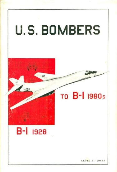 U.S. Bombers: B-1 1928 to B-1 1980's cover image