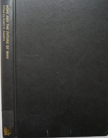 Hope and the future of man: [Conference on Hope and the Future of Man, New York City, October 8-10, 1971] ; (The Teilhard study library) cover image