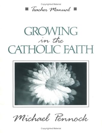 Growing in the Catholic Faith (Friendship in the Lord Series) cover image
