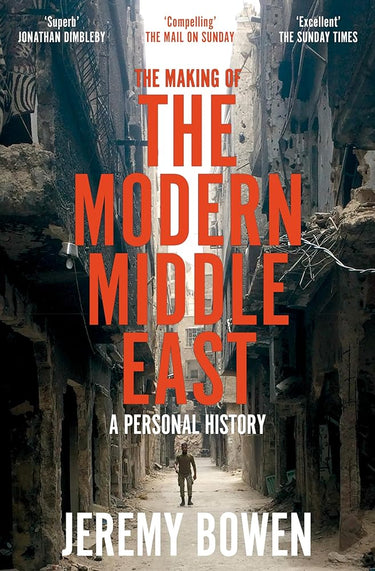 The Making of the Modern Middle East: A Personal History cover image