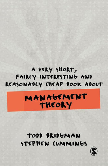 A Very Short, Fairly Interesting and Reasonably Cheap Book about Management Theory (Very Short, Fairly Interesting & Cheap Books) cover image