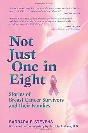 Not Just One in Eight: Stories of Breast Cancer Survivors and Their Families cover image