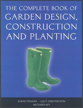 The Complete Book of Garden Design, Construction and Planting cover image
